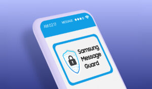 Samsung Introduces Samsung Message Guard